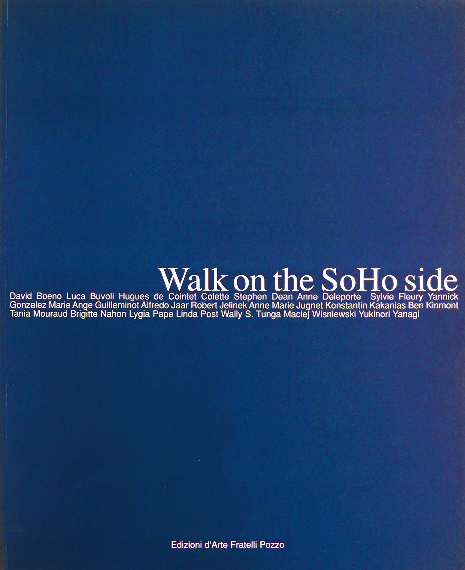 Walk on the Soho side, New York