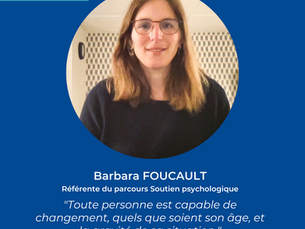 A la rencontre de Barbara Foucault, référente du parcours “Soutien psychologique” chez Rend-Fort