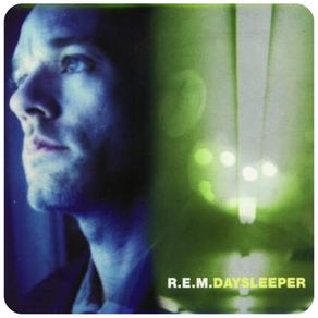 REM – Day Sleeper