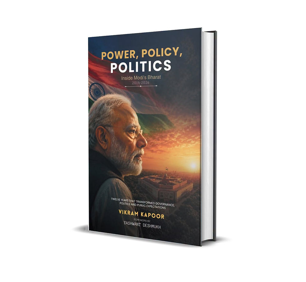 POWER, POLICY, POLITICS: Inside Modi's Bharat (2014-2026) - Vikram Kapoor