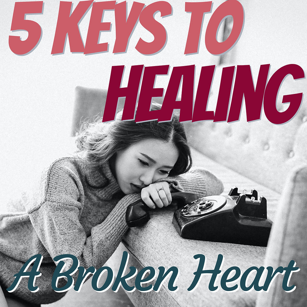 5KeystoHealingaBrokenHeart