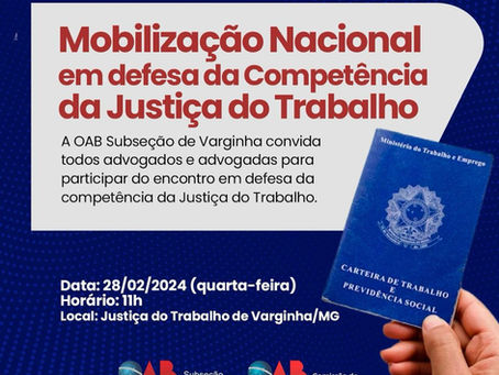 Mobilização Nacional pela defesa da Justiça do Trabalho em Varginha