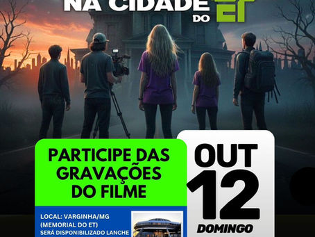 Participe das gravações do filme "Terror na Cidade do ET"