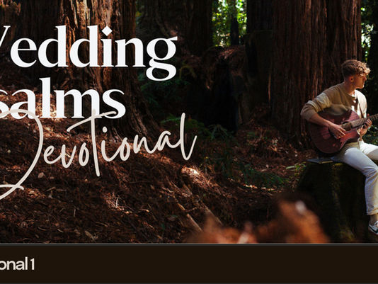 Wedding Psalms: Devotional 1