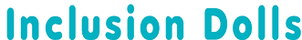 Inclusion_Dolls