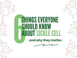 6 Things Everyone Should Know About Sickle Cell