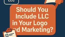 Digital graphic with the text “Should You Include LLC in Your Logo and Marketing?” in a bold white font on a burnt orange speech bubble, accompanied by icons of a clipboard with checkmarks, a megaphone, and a logo labeled “LOGO LLC” on a navy blue background.