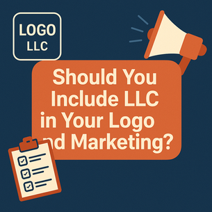 Digital graphic with the text “Should You Include LLC in Your Logo and Marketing?” in a bold white font on a burnt orange speech bubble, accompanied by icons of a clipboard with checkmarks, a megaphone, and a logo labeled “LOGO LLC” on a navy blue background.