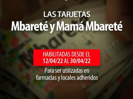 Habilitaron las tarjetas Mbareté y Mamá Mbareté