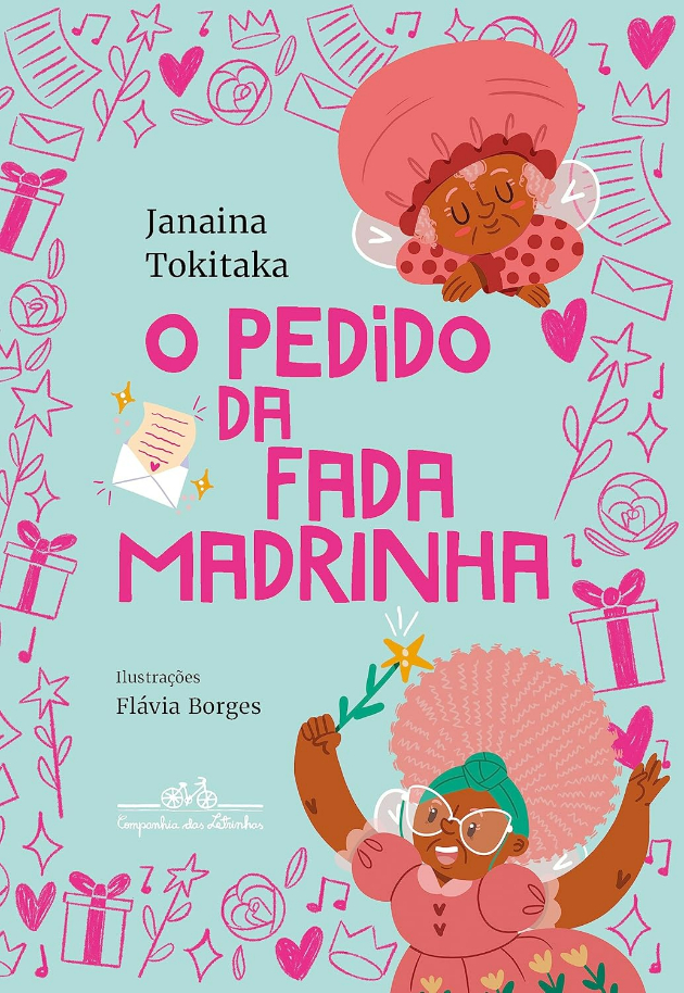 Capa do livro O pedido da Fada Madrinha, de Janaina Tokitaka e (il) Flávia Borges, Companhia das Letrinhas