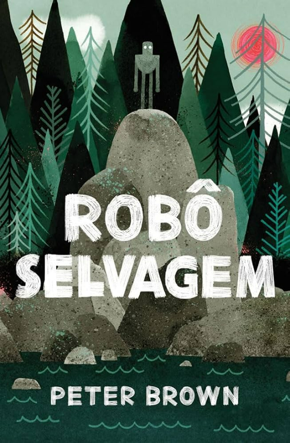 Capa do livro Robô Selvagem de Peter Brown, Editora Intrínseca