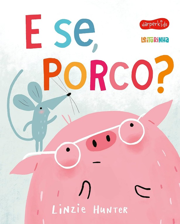 Capa do livro. Um porco de óculos escuta, atento, ao rato sobre a sua orelha.