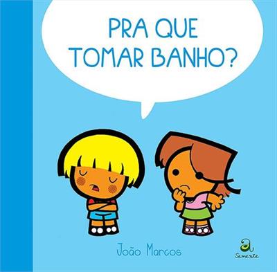 Capa do livro. Um menino pergunta sobre o motivo de tomar banho, enquanto a menina o observa intrigada.