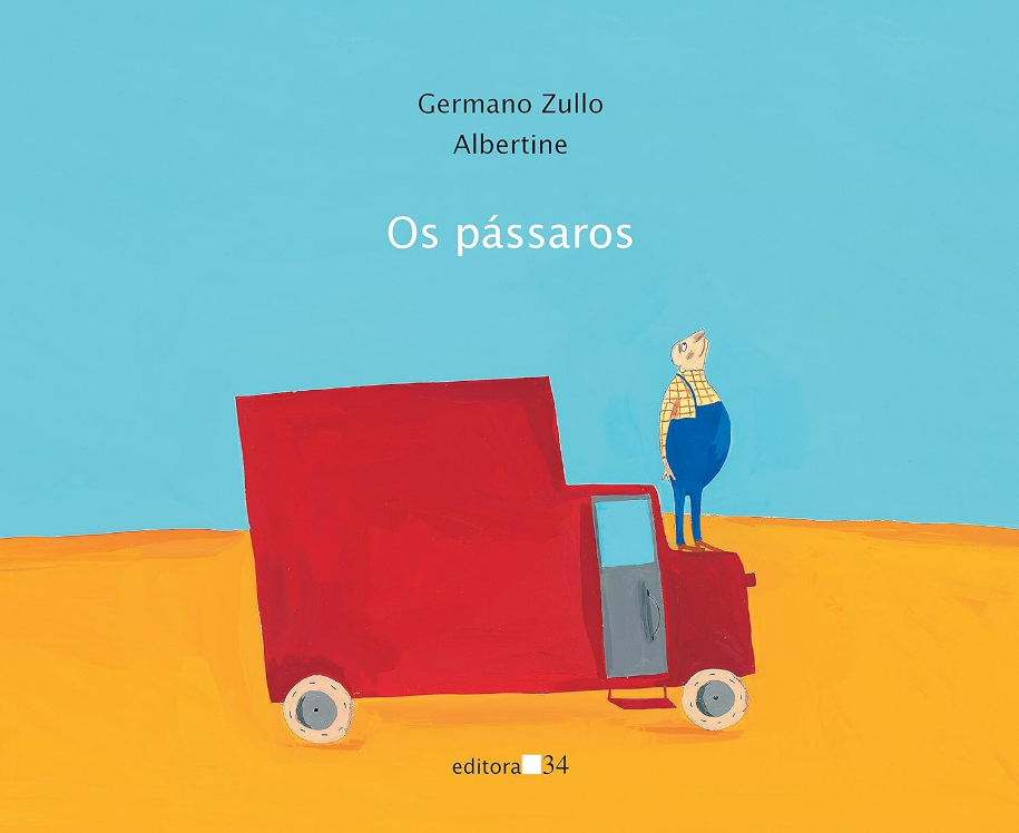 Capa do livro Os pássaros, de Germano Zullo e (il) Albertine, Editora 34