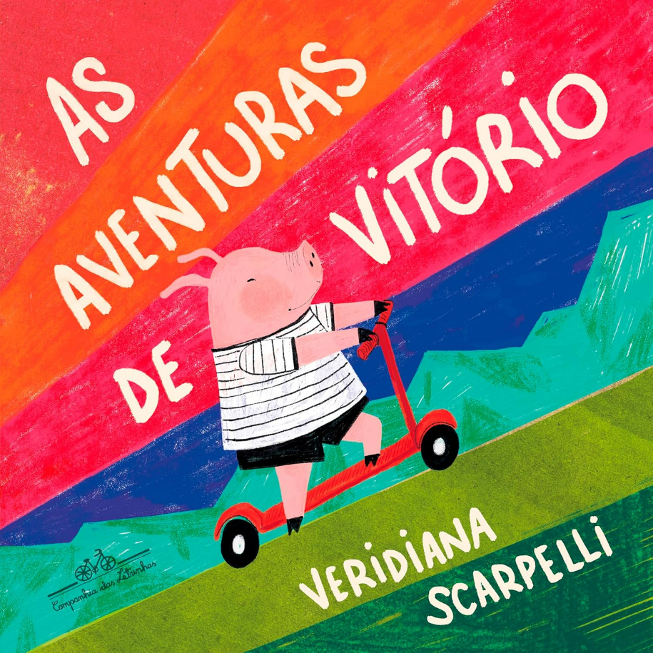 Capa do livro As aventuras de Vitório, de Veridiana Scarpelli, Editora Companhia das Letrinhas