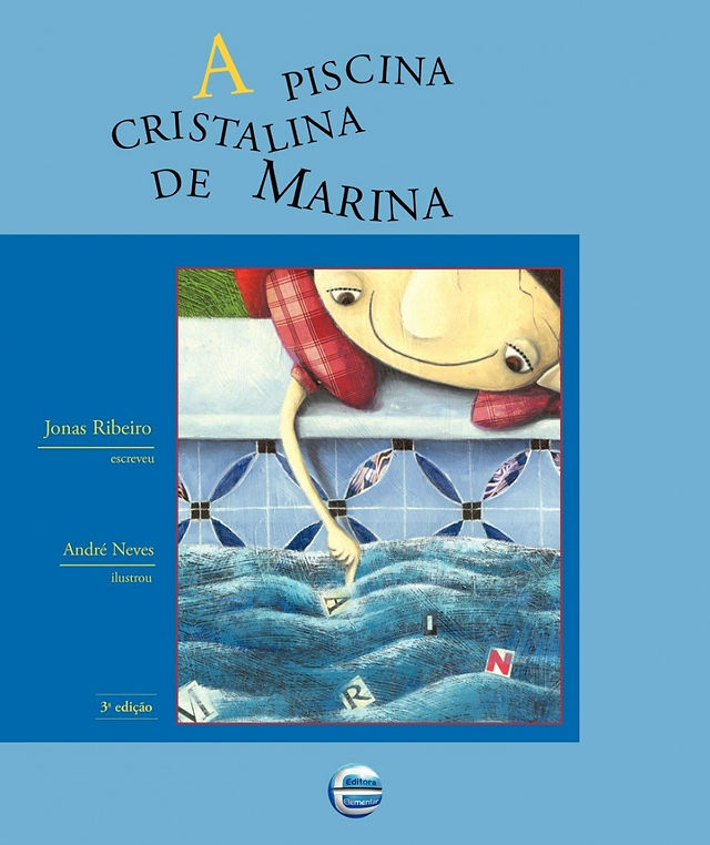 Capa do livro A piscina cristalina de Marina, de Jonas Ribeiro e (il) André Neves, Editora Elementar