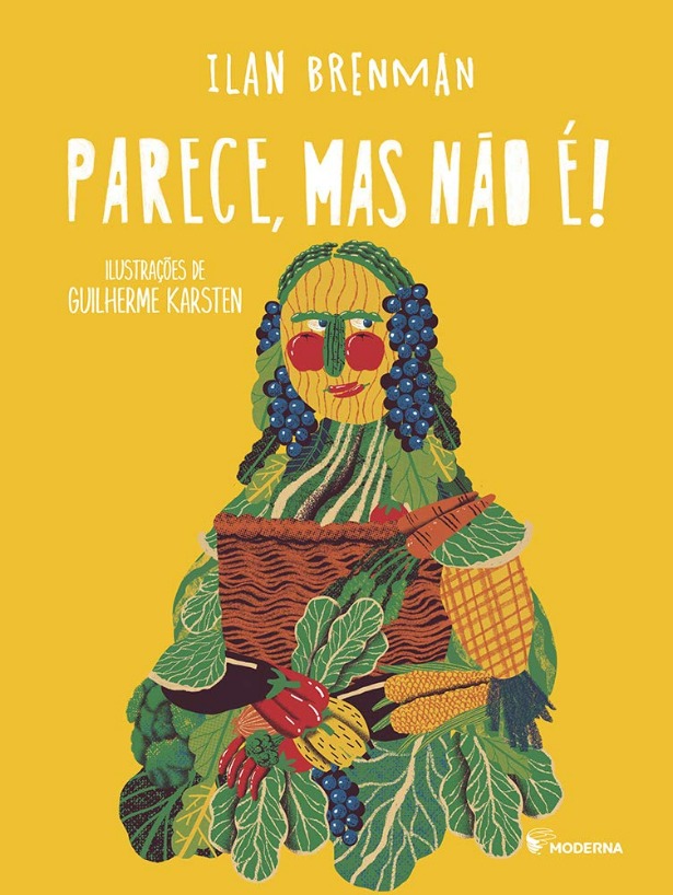 Capa do livro. Num fundo amarelo, uma Monalisa estilizada com frutas, legumes e verduras, segura uma cesta de vime.
