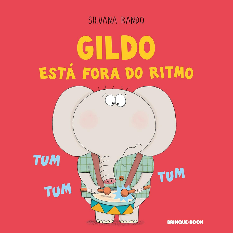 Capa do livro Gildo está fora do ritmo, de Silvana Rando, Editora Brinque-Book