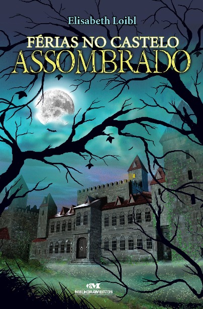 Capa do livro. Um enorme castelo sob árvores desfolhadas e iluminado por uma lua cheia.