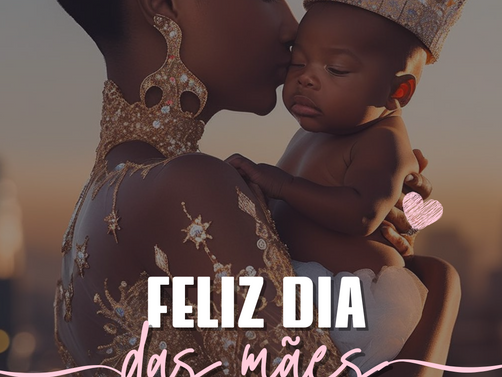 Feliz dia das mães