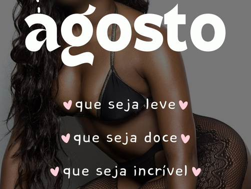 Bem vindo Agosto