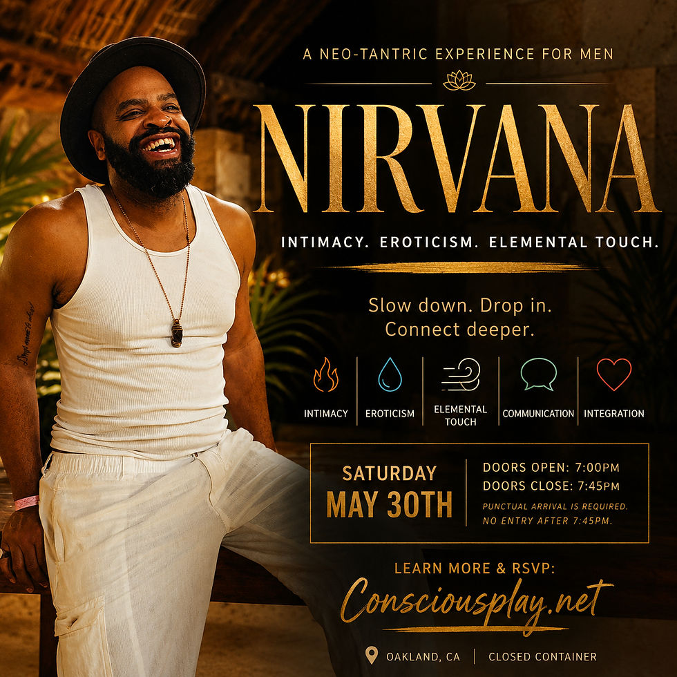 NIRVANA
An Intimacy & Erotic Connection Experience for Men