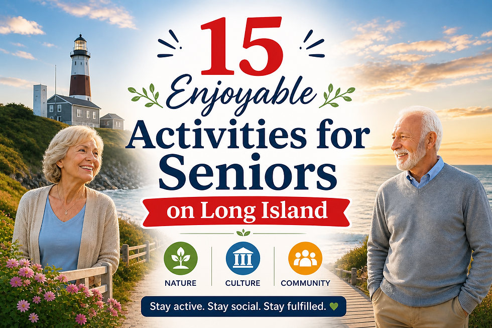 15 Enjoyable Activities for Seniors on Long Island