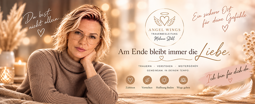 das ist Trauerbegleitung Angel Wings Melanie Stahl