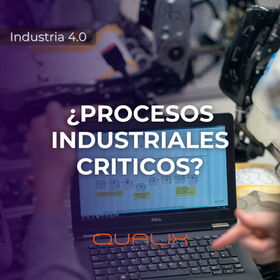 ¿Procesos industriales crÃticos?