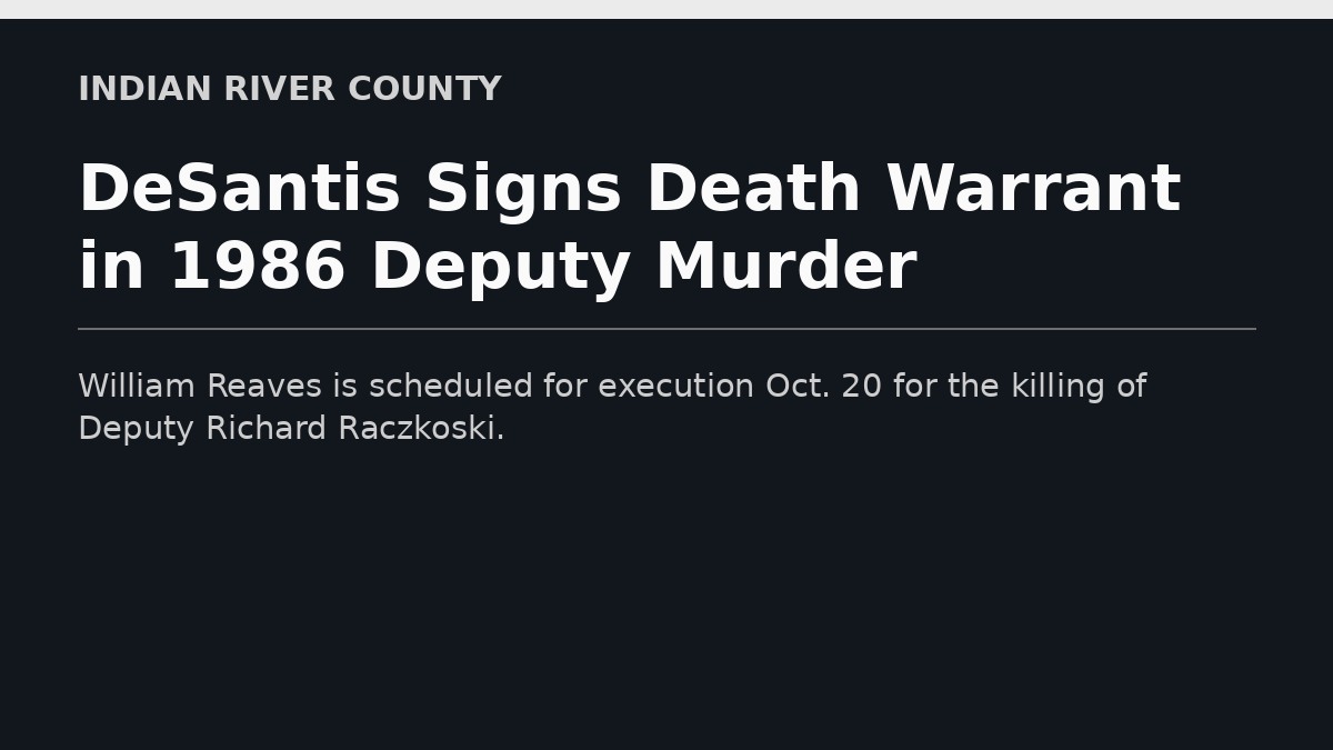 DeSantis Signs Death Warrant in 1986 Deputy Murder