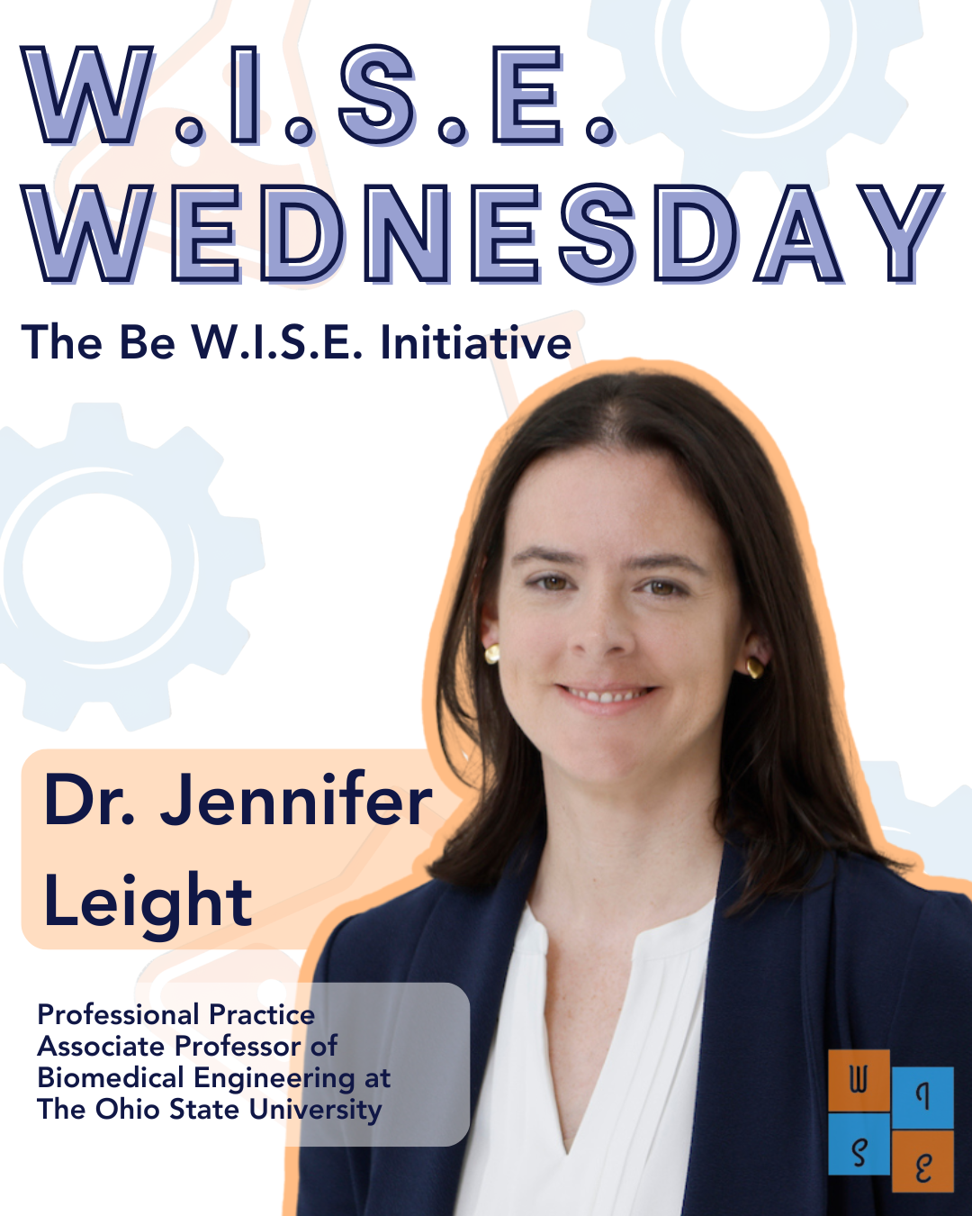 W.I.S.E Wednesday: Dr. Jennifer Leight, Professional Practice Associate ...