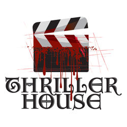 Thriller House