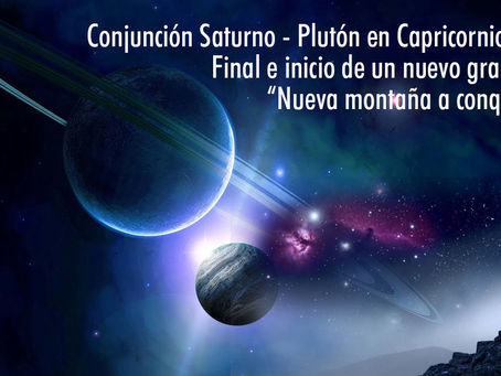 Conjunción Saturno-Plutón: Final e inicio de un ciclo... "Una nueva montaña a conquistar"