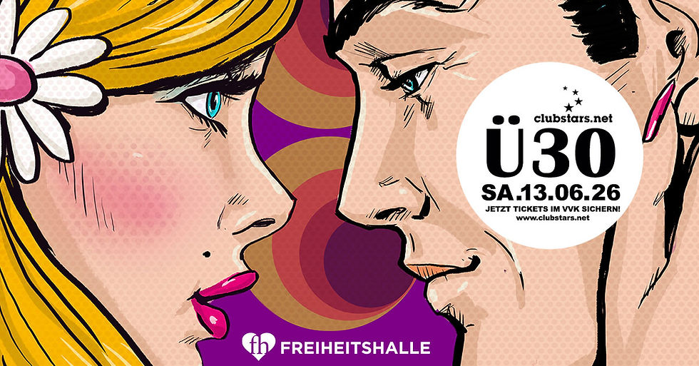 ★ Münchens große Ü30 Party I Freiheitshalle SA. 13.06. 🎁 1x Vodka Bull Welcome ab 20 Uhr mit 💞 GENERATION TICKET