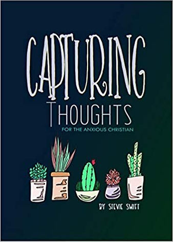 capturing+thoughts+for+the+anxious+christian.jpeg