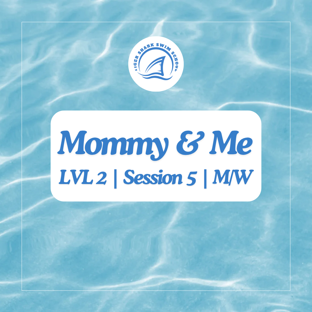 Mommy & Me LVL 2, Session 5, M/W
