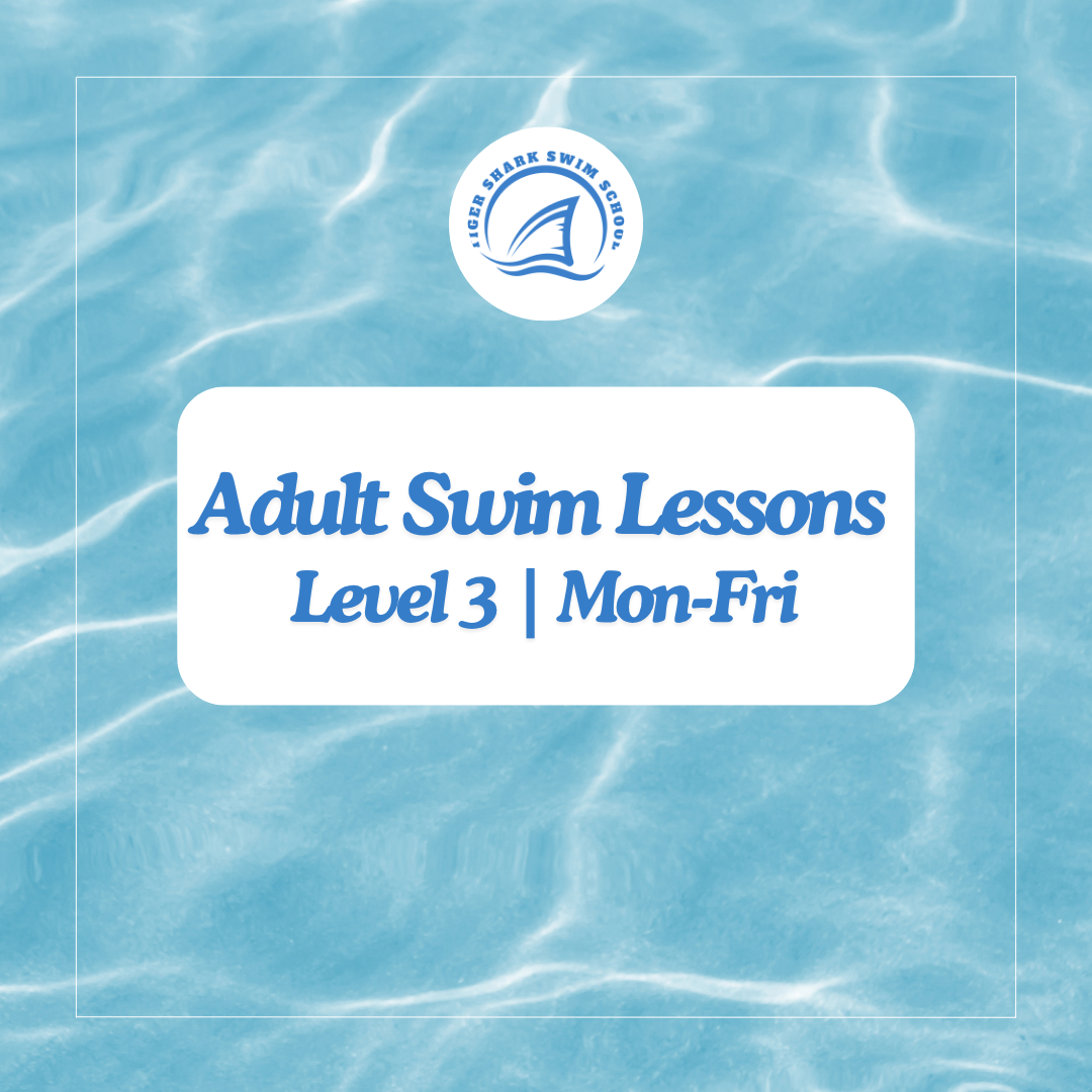 Adult Swim Lessons Level 3 Mon-Fri