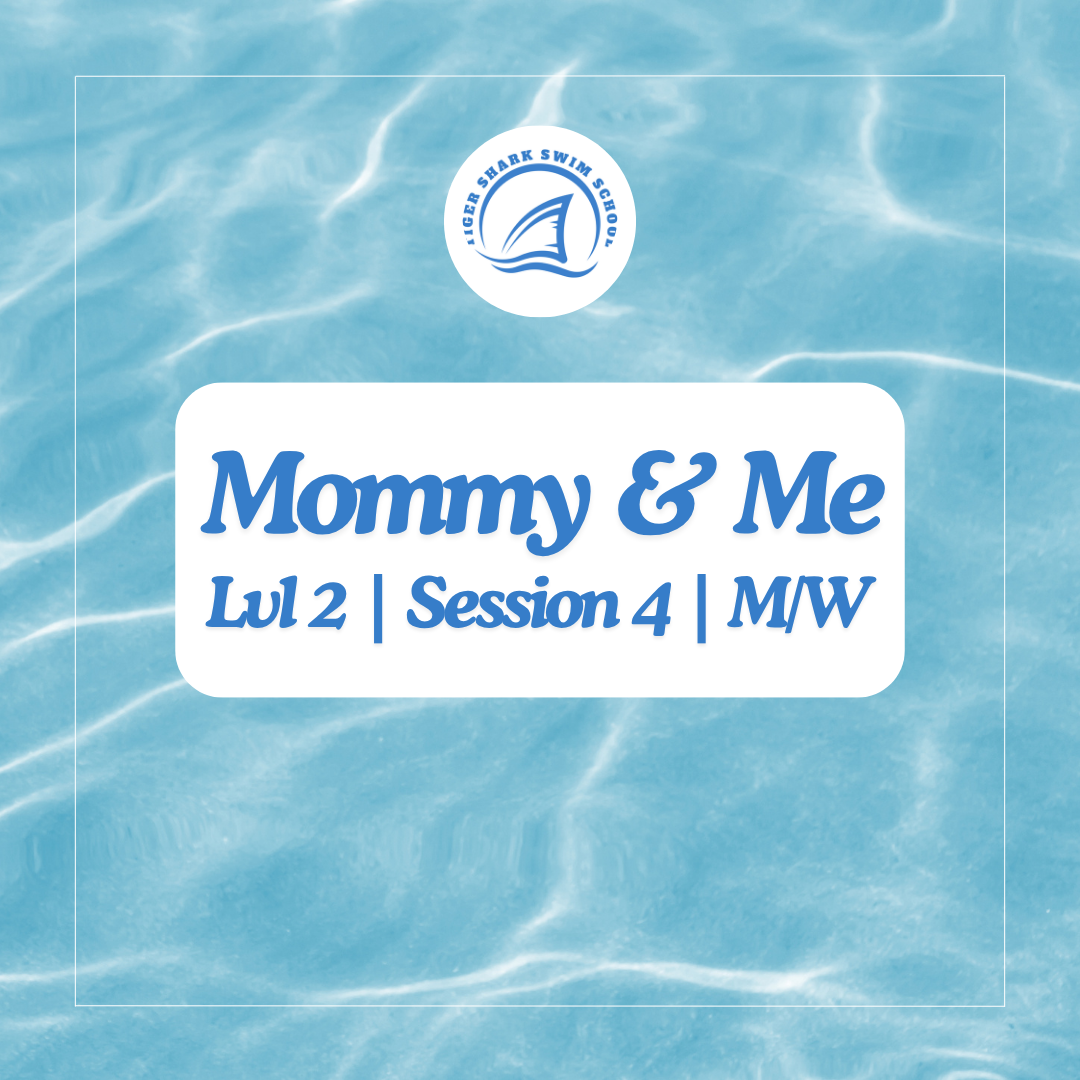 Mommy & Me Lvl 2 Session 4 M/W