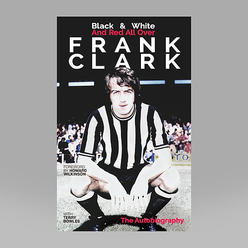 PAPERBACK - Frank Clark Autobiography: Black & White And Red All Over