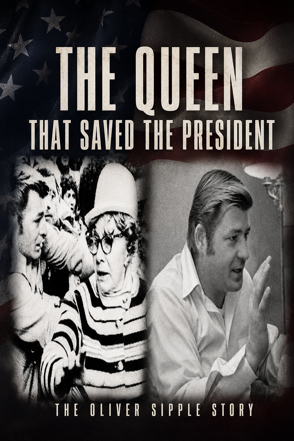 The Queen That Saved the President documentary poster about Oliver Sipple.