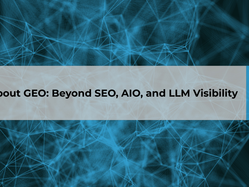 A search bar with the words "the truth about GEO: Beyond SEO, AIO, and LLM Visibility denoting the start of the article
