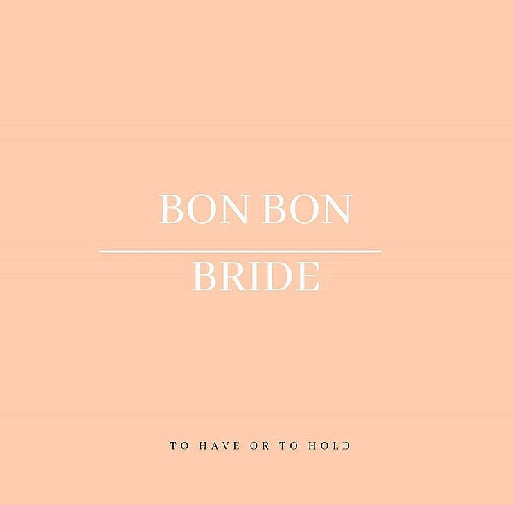 Bon Bon Bride