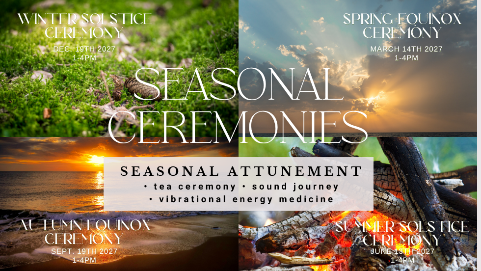 Seasonal Ceremonies- an Elemental Alchemy Experience