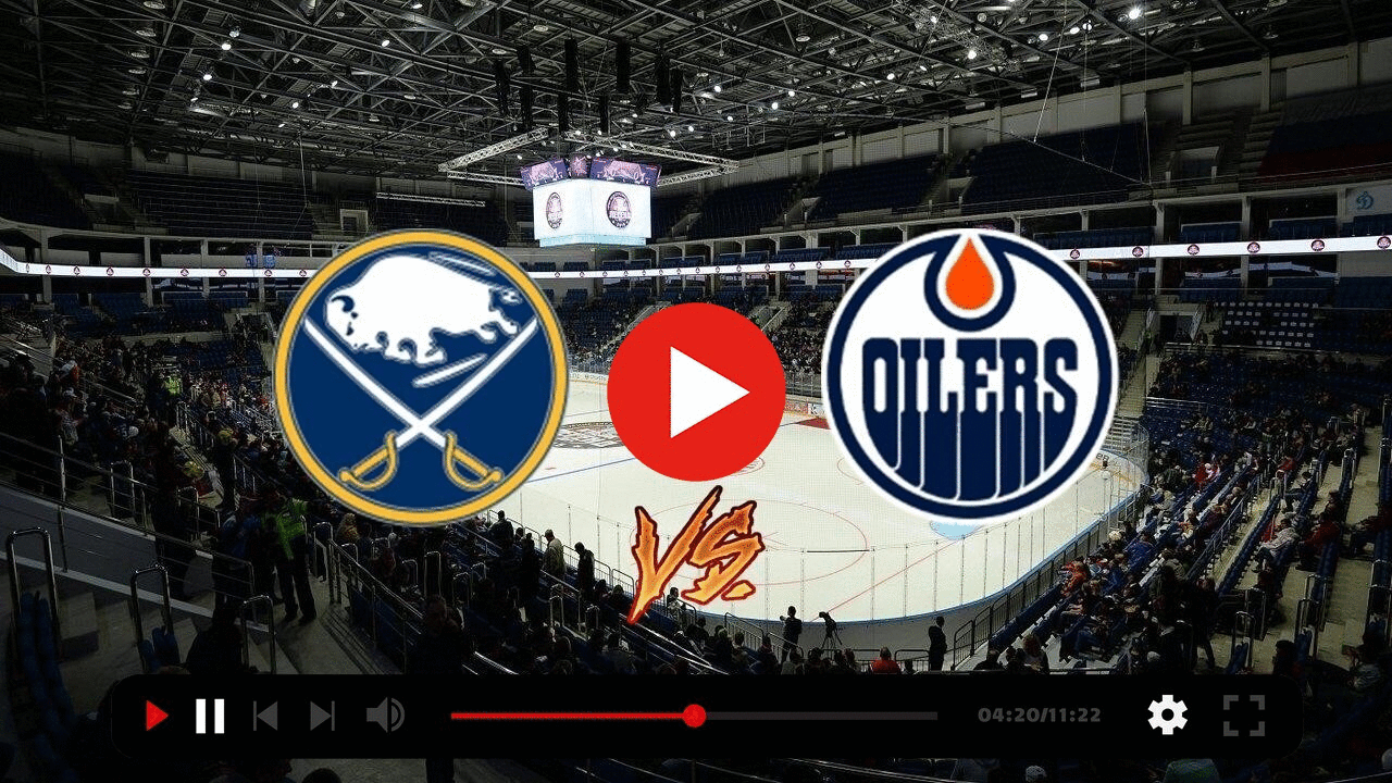 (LIVE HD<<) Buffalo Sabres VS Edmonton Oilers live streaming content media
