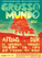 GROSSO MUNDO 7 8 9 AOÜT