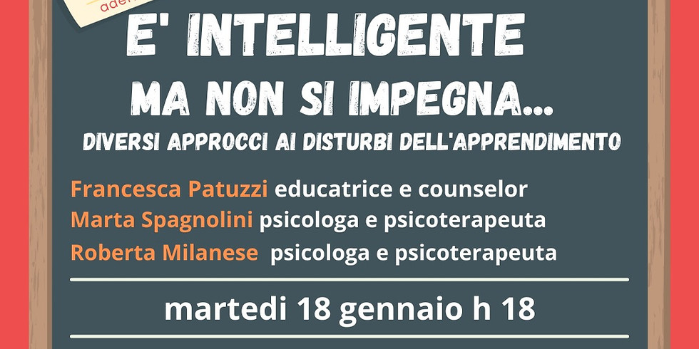 BenEssereDonna "E' intelligente ma non si impegna: diversi approcci ai disturbi dell’apprendimento"