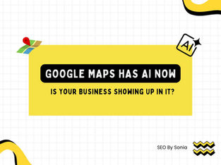 Google Maps Has AI Now. Is Your Business Showing Up in It?