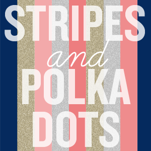 stripes with polka dots
