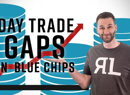 How to Day Trade Gaps on Blue Chip Stocks