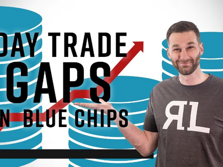 How to Day Trade Gaps on Blue Chip Stocks